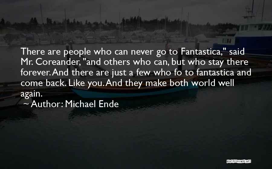 You Can Never Go Back Quotes By Michael Ende