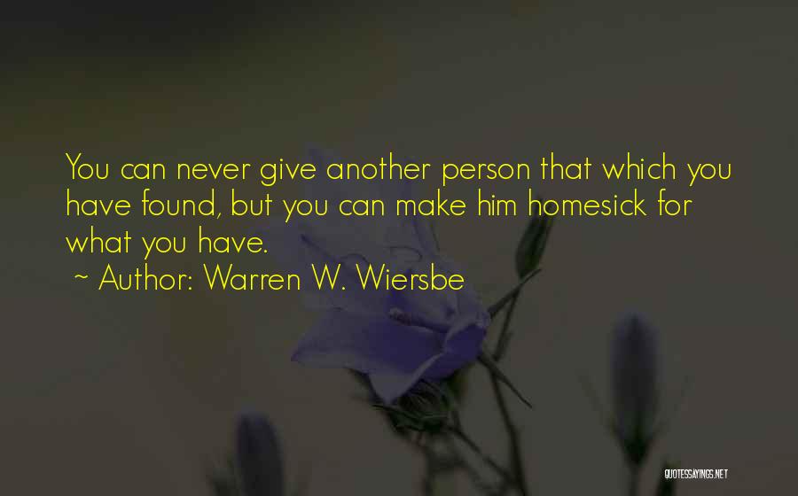 You Can Never Have Him Quotes By Warren W. Wiersbe