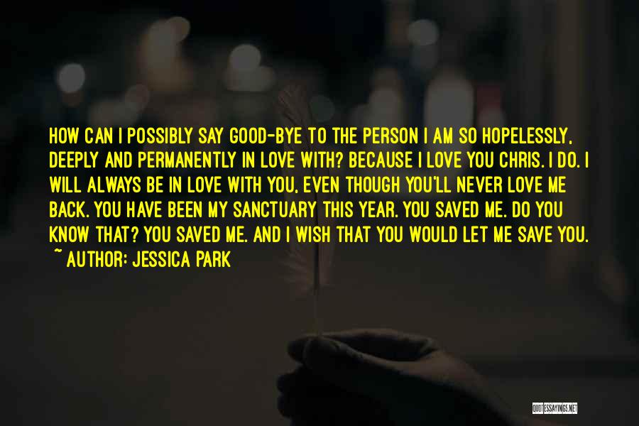 You Can Never Have Quotes By Jessica Park You Can Never Have Quotes By Jessica Park
