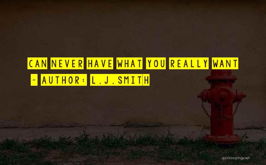 You Can Never Have Quotes By L.J.Smith