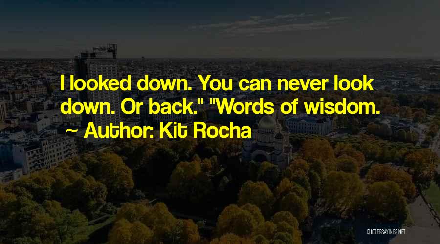 You Can Never Look Back Quotes By Kit Rocha