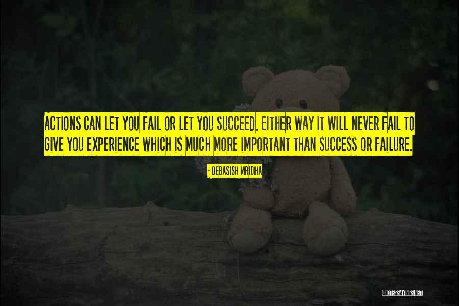 You Can Never Succeed Quotes By Debasish Mridha You Can Never Succeed Quotes By Debasish Mridha