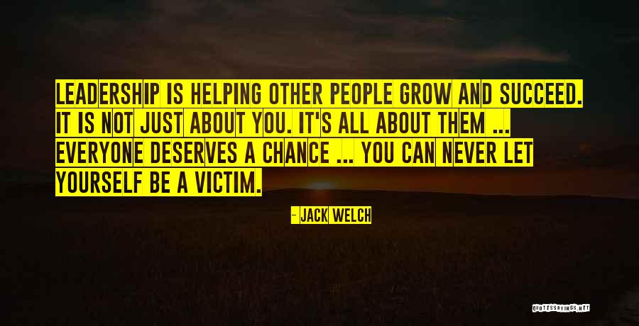 You Can Never Succeed Quotes By Jack Welch You Can Never Succeed Quotes By Jack Welch