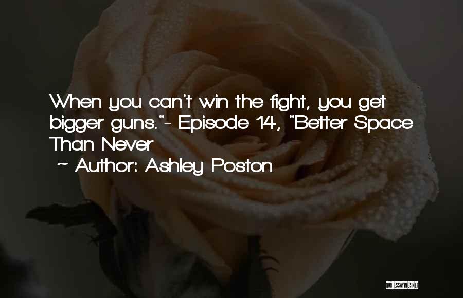 You Can Never Win Quotes By Ashley Poston