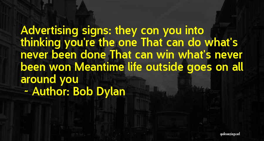 You Can Never Win Quotes By Bob Dylan