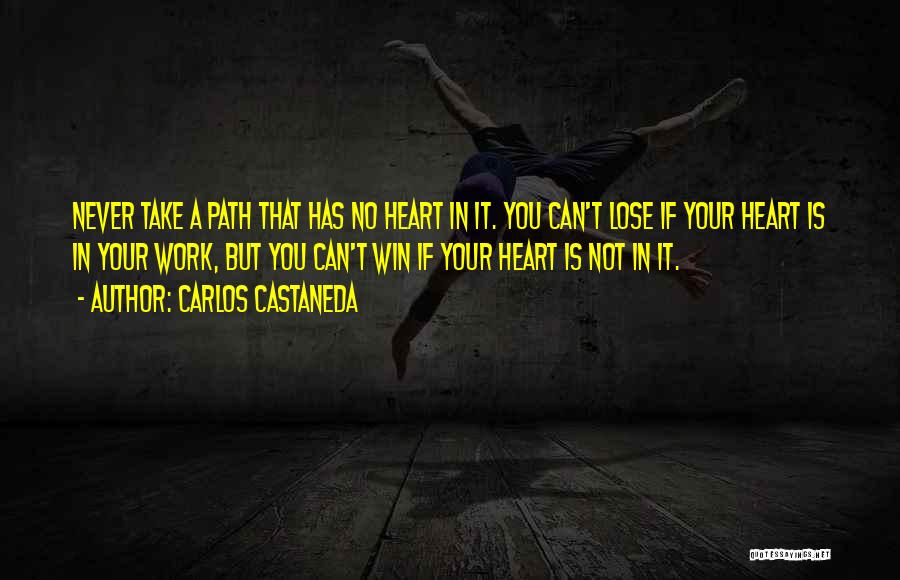 You Can Never Win Quotes By Carlos Castaneda
