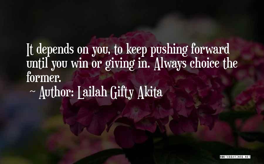You Can Never Win Quotes By Lailah Gifty Akita