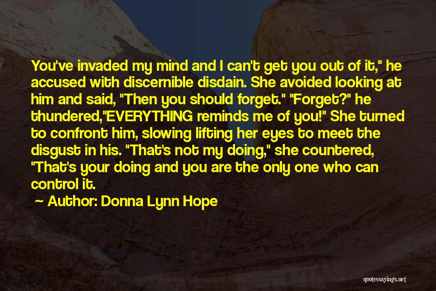 You Can Not Forget Me Quotes By Donna Lynn Hope