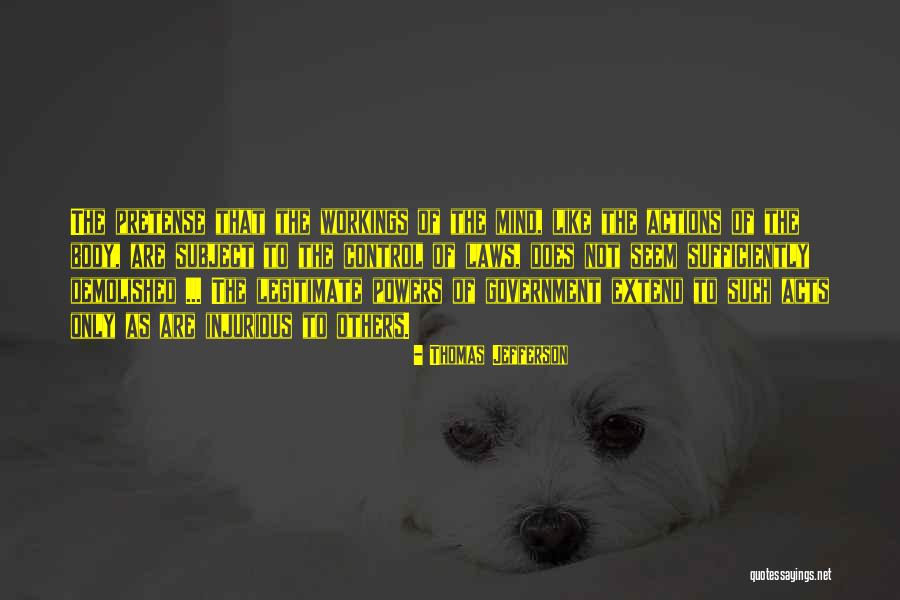 You Can Only Control Your Own Actions Quotes By Thomas Jefferson