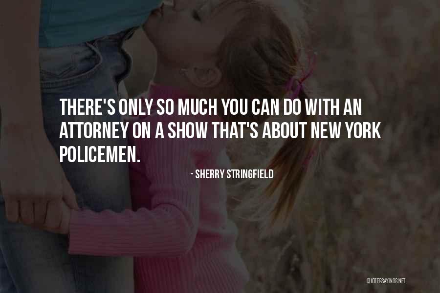 You Can Only Do So Much Quotes By Sherry Stringfield You Can Only Do So Much Quotes By Sherry Stringfield