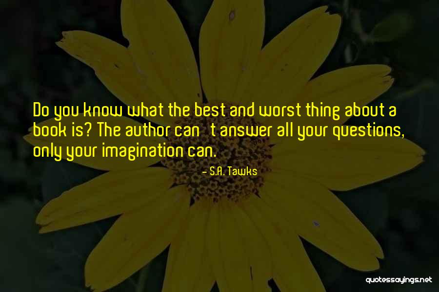 You Can Only Do Your Best Quotes By S.A. Tawks You Can Only Do Your Best Quotes By S.A. Tawks
