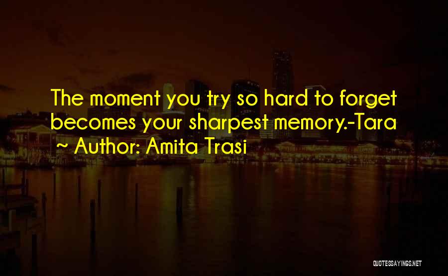 You Can Only Try So Hard Quotes By Amita Trasi