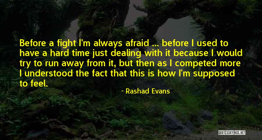 You Can Only Try So Hard Quotes By Rashad Evans