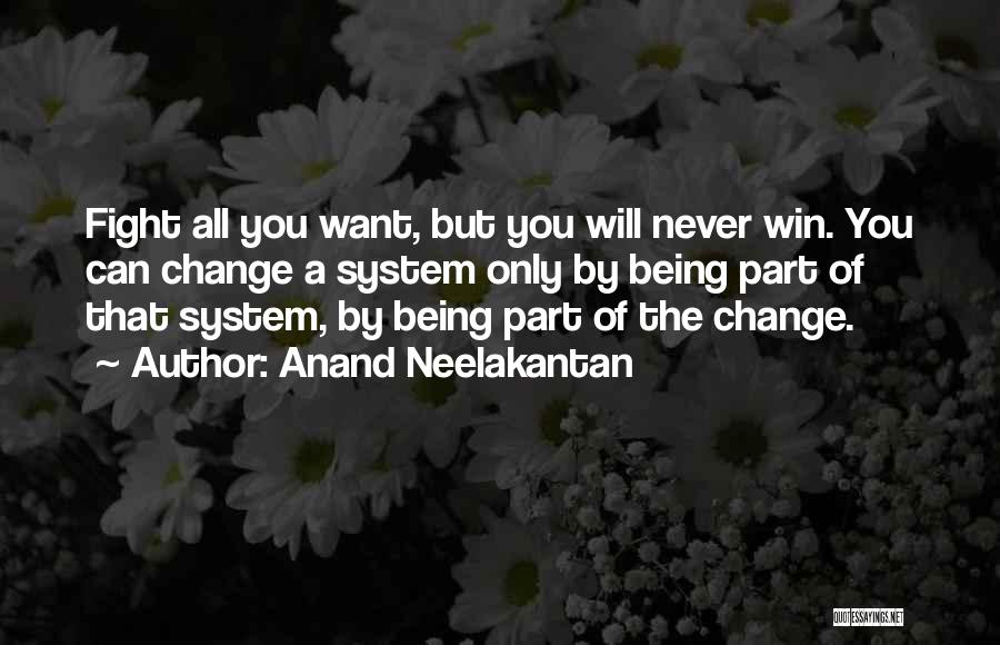 You Can Only Win Quotes By Anand Neelakantan