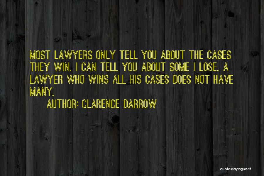 You Can Only Win Quotes By Clarence Darrow