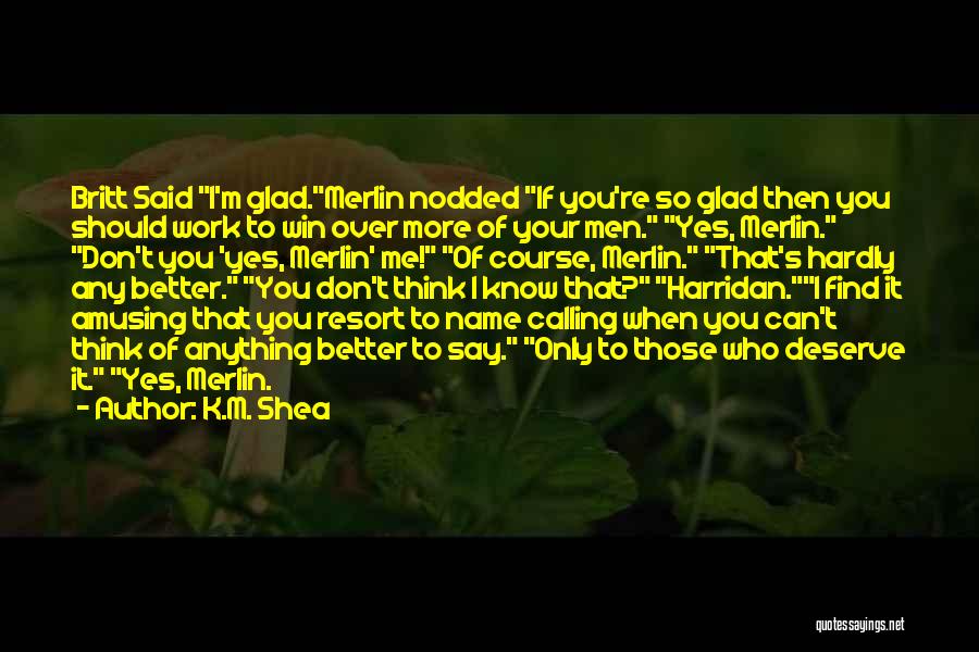 You Can Only Win Quotes By K.M. Shea