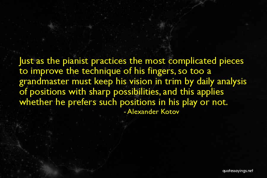 You Can Practice And Improve Quotes By Alexander Kotov You Can Practice And Improve Quotes By Alexander Kotov