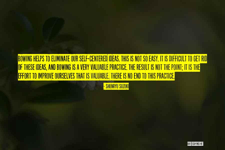 You Can Practice And Improve Quotes By Shunryu Suzuki You Can Practice And Improve Quotes By Shunryu Suzuki