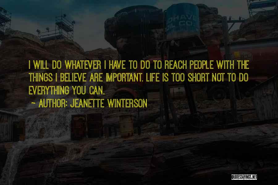 You Can Reach Everything Quotes By Jeanette Winterson