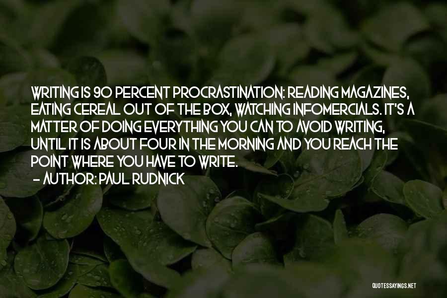 You Can Reach Everything Quotes By Paul Rudnick