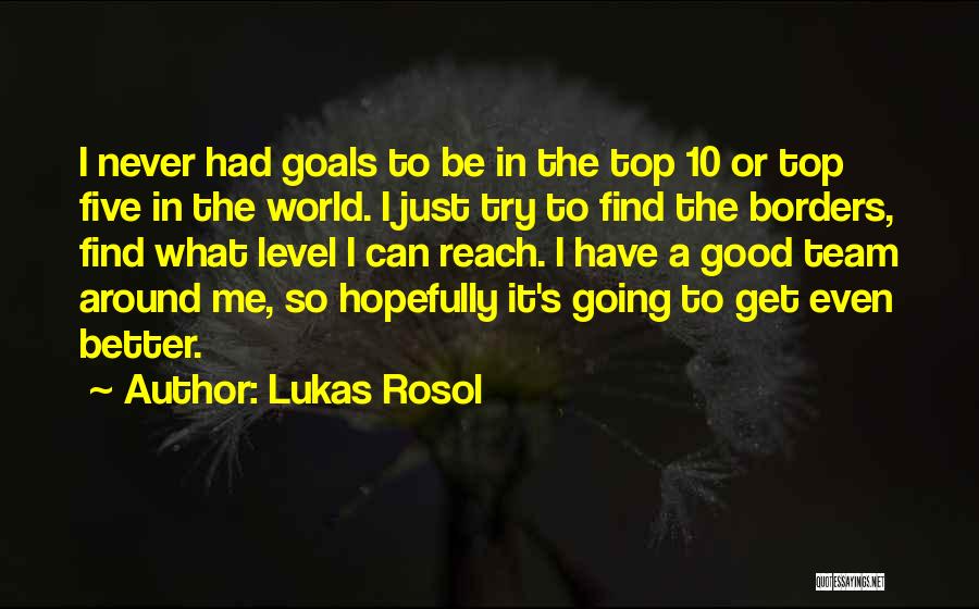 You Can Reach Your Goals Quotes By Lukas Rosol