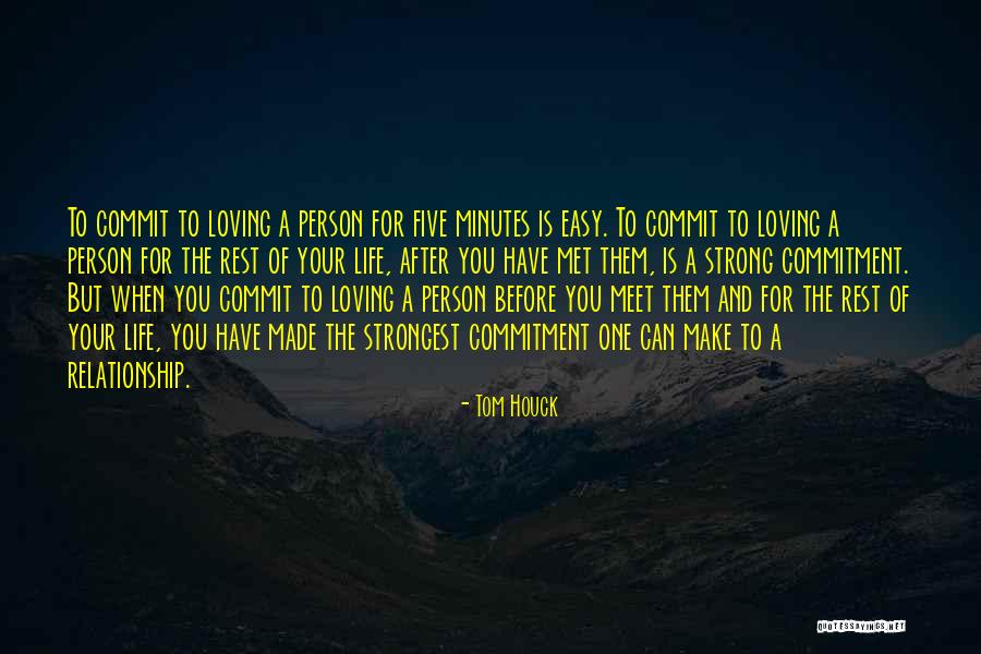You Can Rest Easy Quotes By Tom Houck