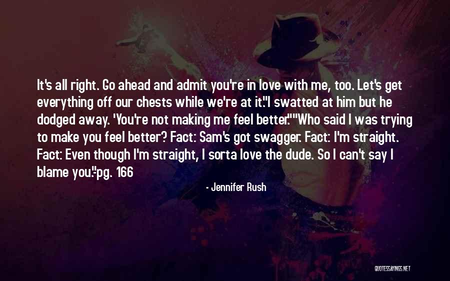 You Can Rush Love Quotes By Jennifer Rush