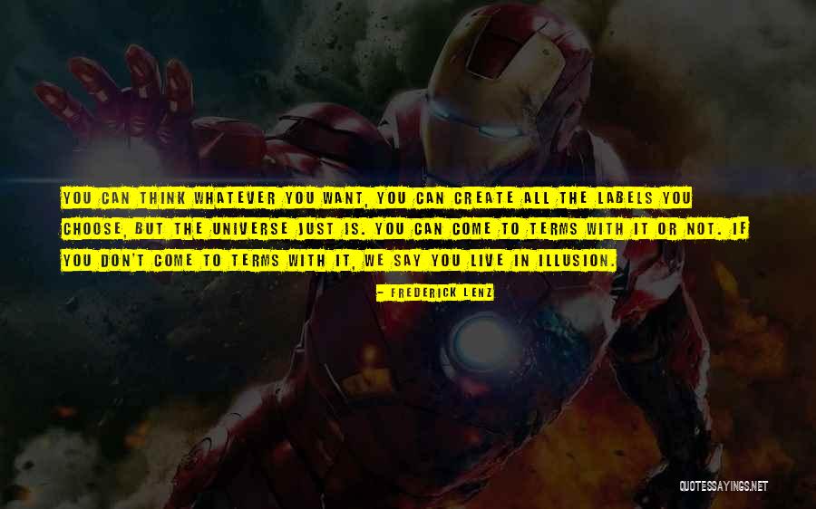 You Can Say Whatever You Want Quotes By Frederick Lenz You Can Say Whatever You Want Quotes By Frederick Lenz
