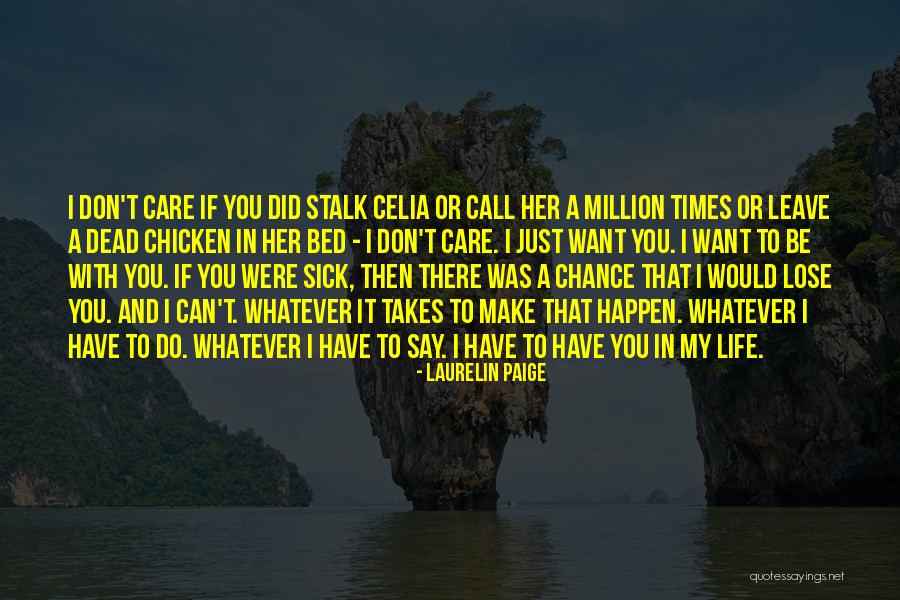 You Can Say Whatever You Want Quotes By Laurelin Paige You Can Say Whatever You Want Quotes By Laurelin Paige