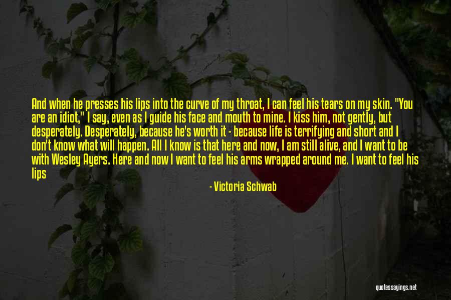 You Can Say Whatever You Want Quotes By Victoria Schwab You Can Say Whatever You Want Quotes By Victoria Schwab