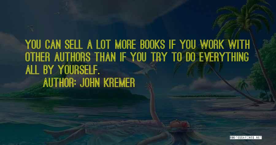 You Can Sell Quotes By John Kremer