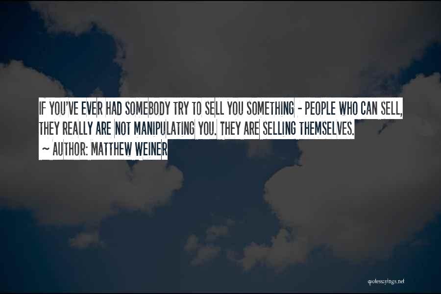 You Can Sell Quotes By Matthew Weiner