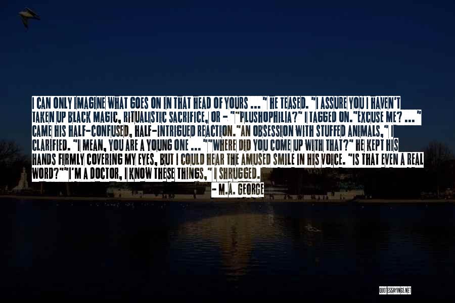 You Can Smile Quotes By M.A. George You Can Smile Quotes By M.A. George