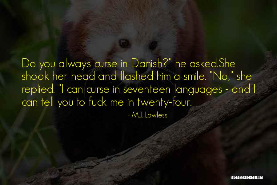 You Can Smile Quotes By M.J. Lawless You Can Smile Quotes By M.J. Lawless