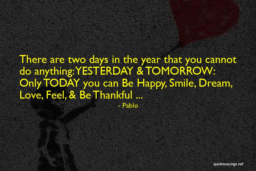 You Can Smile Quotes By Pablo You Can Smile Quotes By Pablo