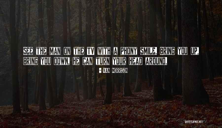 You Can Smile Quotes By Van Morrison You Can Smile Quotes By Van Morrison