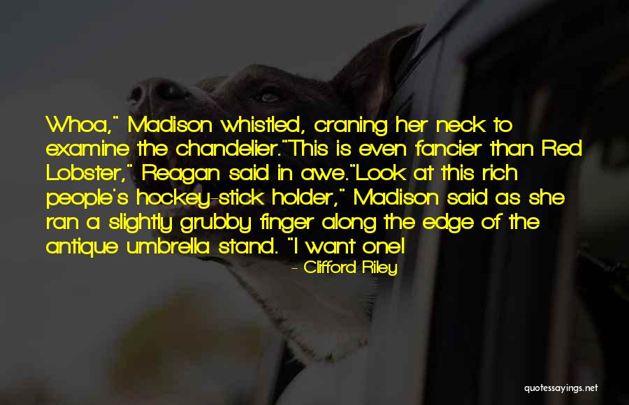 You Can Stand Under My Umbrella Quotes By Clifford Riley You Can Stand Under My Umbrella Quotes By Clifford Riley