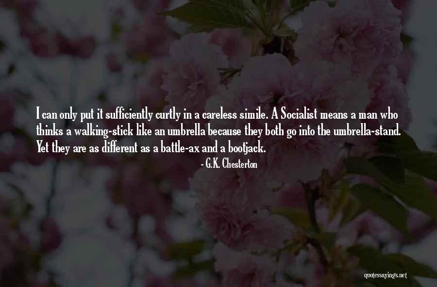 You Can Stand Under My Umbrella Quotes By G.K. Chesterton You Can Stand Under My Umbrella Quotes By G.K. Chesterton