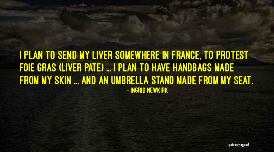 You Can Stand Under My Umbrella Quotes By Ingrid Newkirk You Can Stand Under My Umbrella Quotes By Ingrid Newkirk