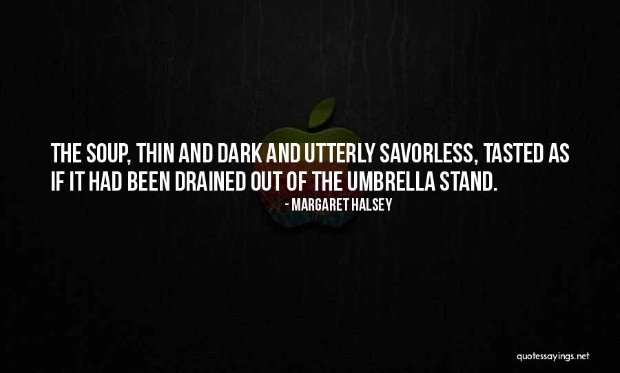 You Can Stand Under My Umbrella Quotes By Margaret Halsey You Can Stand Under My Umbrella Quotes By Margaret Halsey