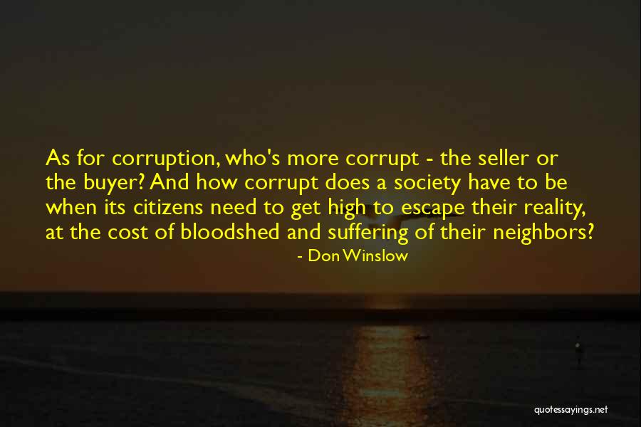 You Can T Escape Suffering Quotes By Don Winslow You Can T Escape Suffering Quotes By Don Winslow