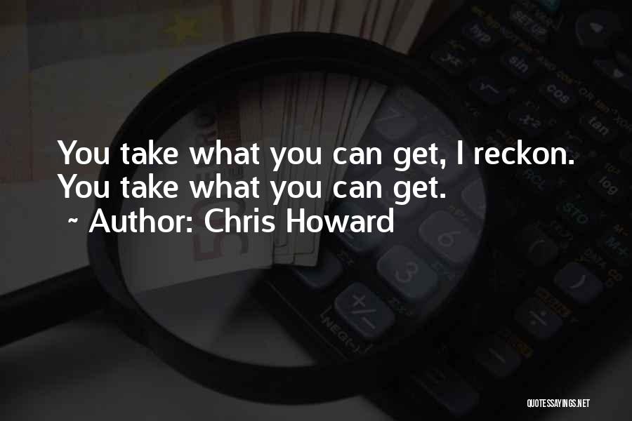 You Can Take Quotes By Chris Howard