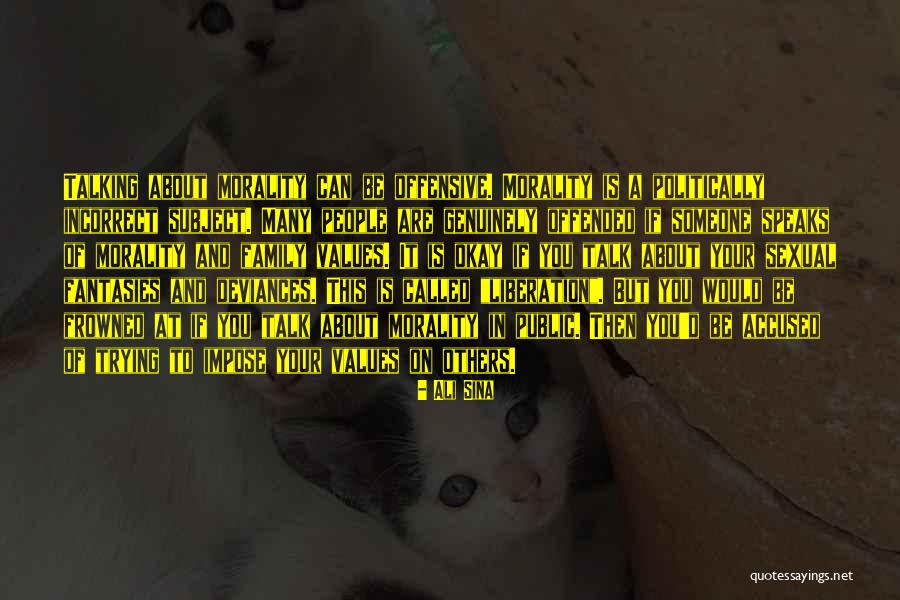 You Can Talk About Me All You Want Quotes By Ali Sina You Can Talk About Me All You Want Quotes By Ali Sina