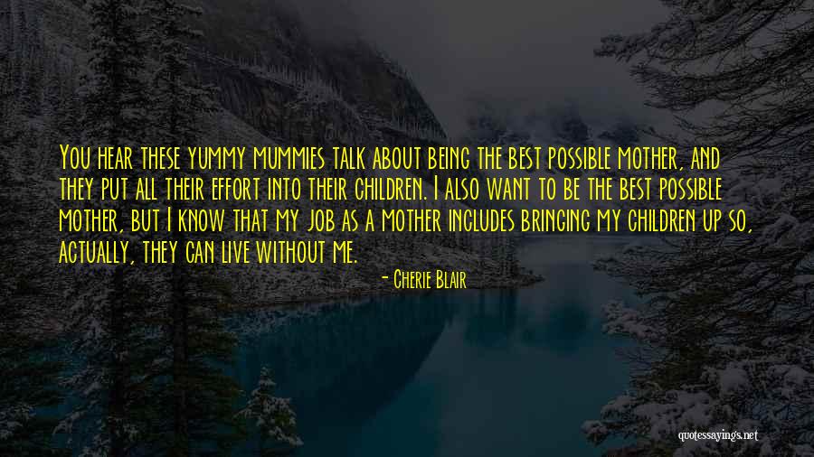 You Can Talk About Me All You Want Quotes By Cherie Blair You Can Talk About Me All You Want Quotes By Cherie Blair