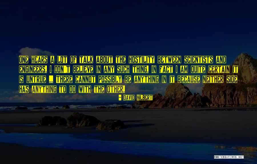 You Can Talk About Me All You Want Quotes By David Hilbert You Can Talk About Me All You Want Quotes By David Hilbert