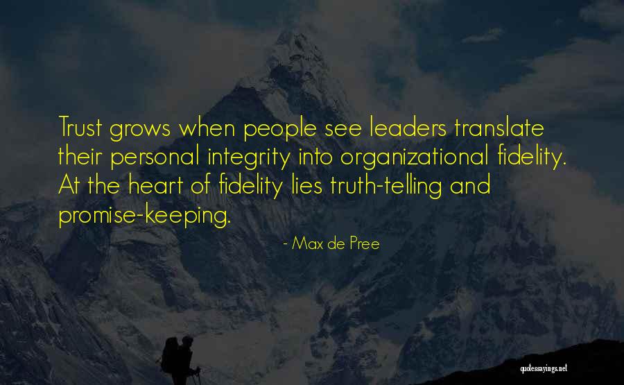 You Can Trust Me With Your Heart Quotes By Max De Pree You Can Trust Me With Your Heart Quotes By Max De Pree