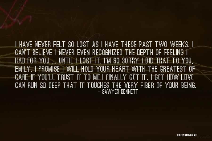 You Can Trust Me With Your Heart Quotes By Sawyer Bennett You Can Trust Me With Your Heart Quotes By Sawyer Bennett