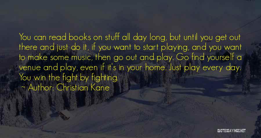 You Can Win Books Quotes By Christian Kane