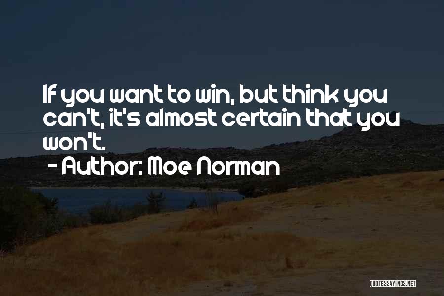 You Can Win Quotes By Moe Norman