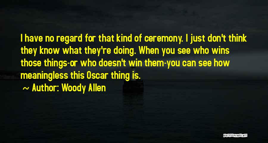 You Can Win Quotes By Woody Allen